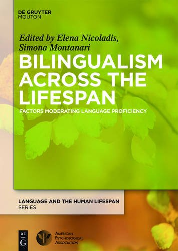 Bilingualism Across the Lifespan: Factors Moderating Language Proficiency (Language and the Human Lifespan (LHLS))