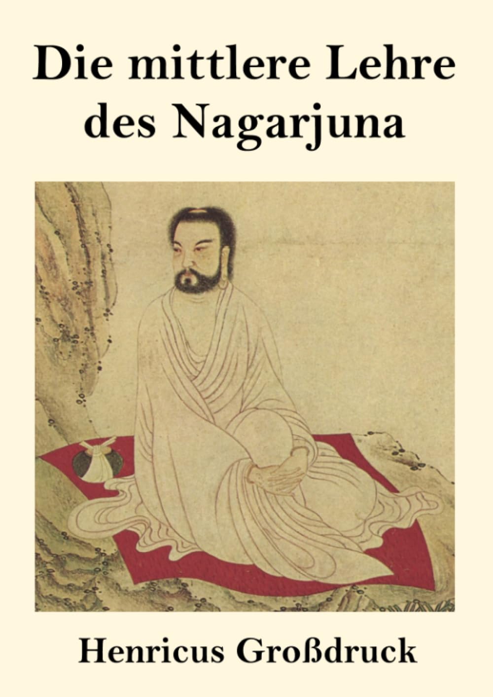 Die mittlere Lehre des Nagarjuna (Großdruck)