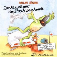 Denkt Euch Nur,der Frosch War Krank