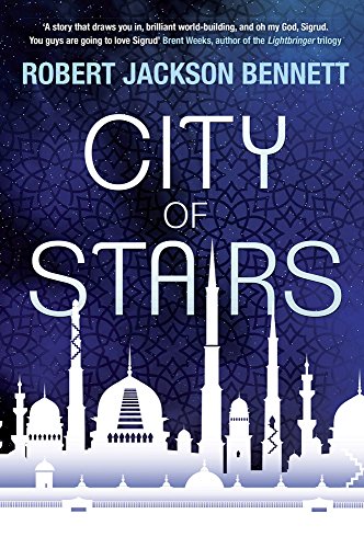 Bennett, Robert Jackson: City of Stairs
