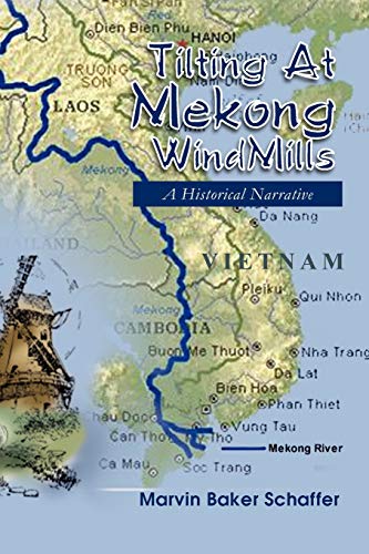 Tilting At Mekong WindMills: A Historical Narrative