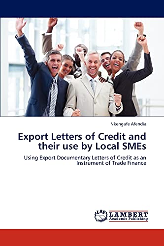 Export Letters of Credit and their use by Local SMEs: Using Export Documentary Letters of Credit as an Instrument of Trade Finance