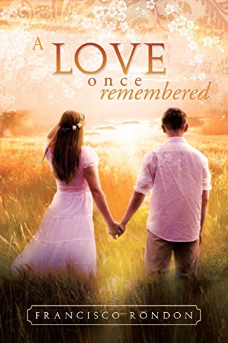 A Love Once Remembered