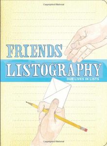 Friends Listography: Our Lives in Lists