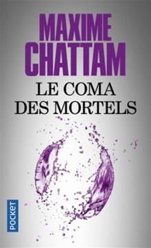Le Coma des mortels von CHATTAM, Maxime | Buch | Zustand gut