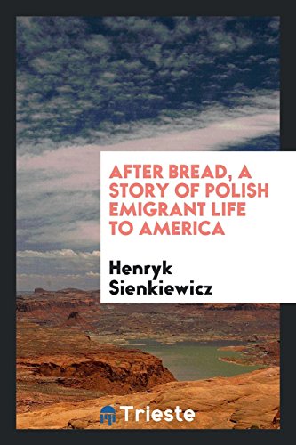 After bread, a story of Polish emigrant life to America