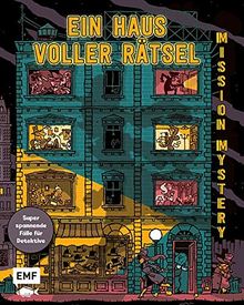 Mission Mystery – Ein Haus voller Rätsel: Super-spannende Fälle für Detektive ab 8 Jahren