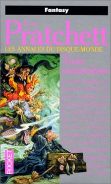 Les annales du Disque-monde. Vol. 6. Trois soeurcières