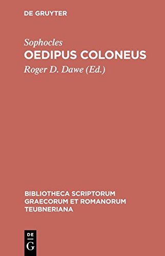 Oedipus Coloneus (Bibliotheca scriptorum Graecorum et Romanorum Teubneriana)