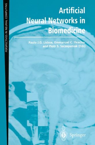Artificial Neural Networks in Biomedicine (Perspectives in Neural Computing)