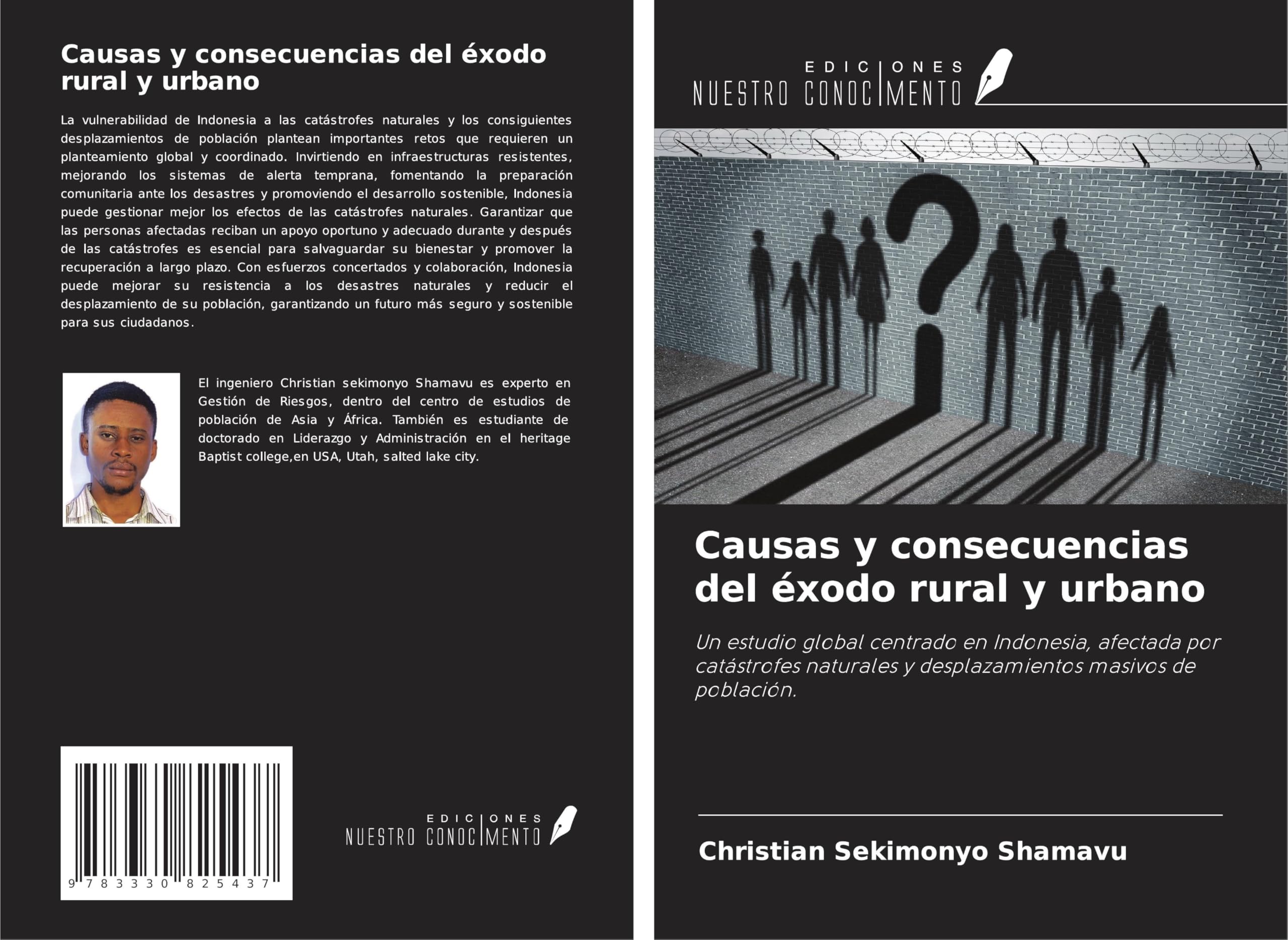 Causas y consecuencias del éxodo rural y urbano: Un estudio global centrado en Indonesia, afectada por catástrofes naturales y desplazamientos masivos de población.