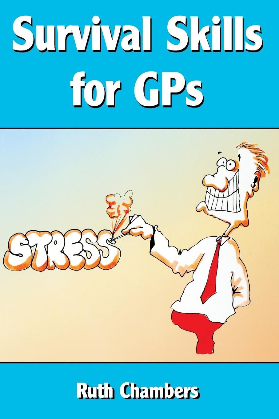 Ruth Chambers Survival Skills For GPs