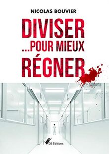 Diviser... pour mieux régner