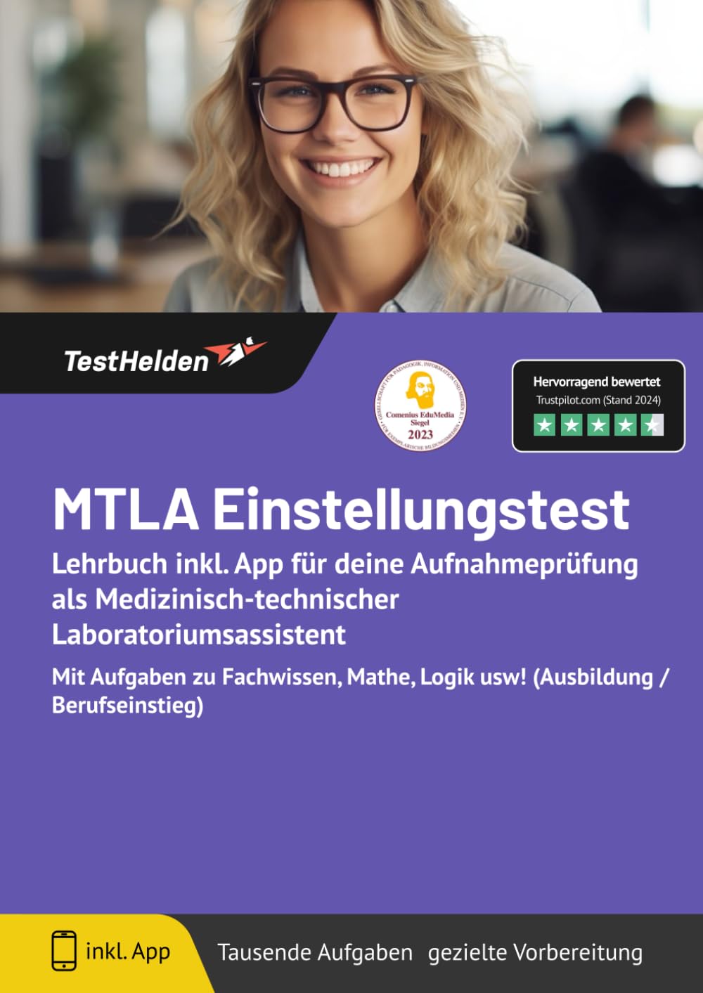 Wenk, Tom: MTLA Einstellungstest: Lehrbuch inkl. App für deine Aufnahmeprüfung als Medizinisch-technischer Laboratoriumsassistent Mit Aufgaben zu Fachwissen, Mathe, Logik usw! (Ausbildung / Berufseinstieg)