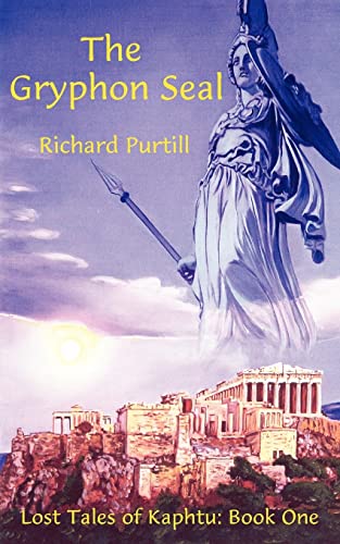The Gryphon Seal: Lost Tales of Kaphtu: Book One