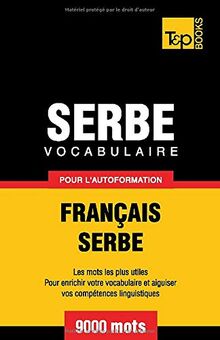 Vocabulaire français-serbe pour l'autoformation. 9000 mots de Taranov, Andrey  | Livre | état bon