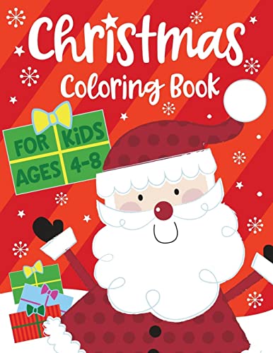 Christmas Coloring Book For Kids Ages 4-8 (Silly Bear Coloring Books, Band 8)