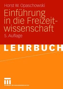 Einführung In Die Freizeitwissenschaft (German Edition)