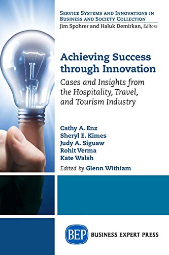 Achieving Success Through Innovation: Cases and Insights from the Hospitality, Travel, and Tourism Industry