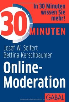 30 Minuten Online-Moderation von Seifert, Josef W., Kerschbaumer, Bettina | Buch | Zustand sehr gut