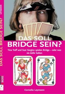 Das soll Bridge sein?