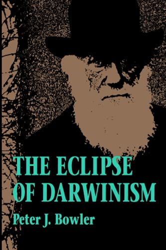 The Eclipse of Darwinism: Anti-Darwinian Evolution Theories in the Decades around 1900