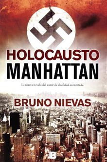 Holocausto Manhattan (La Trama)