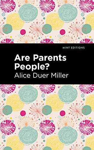 Are Parents People? (Mint Editions―Women Writers)