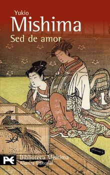 Sed de amor (El Libro De Bolsillo - Bibliotecas De Autor - Biblioteca Mishima)