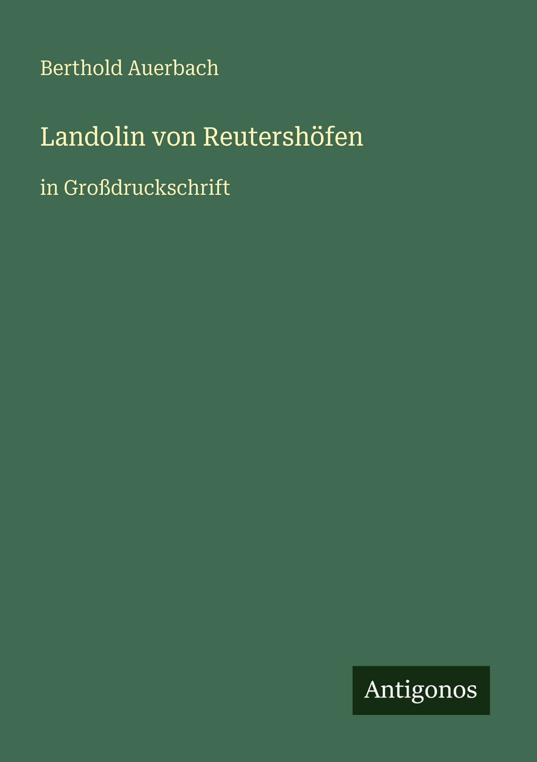 Landolin von Reutershöfen: in Großdruckschrift