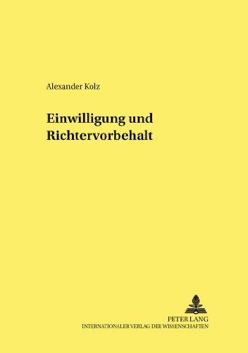 Einwilligung und Richtervorbehalt (Frankfurter kriminalwissenschaftliche Studien)