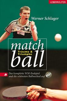 Matchball. Mit DVD: Träume & Triumphe