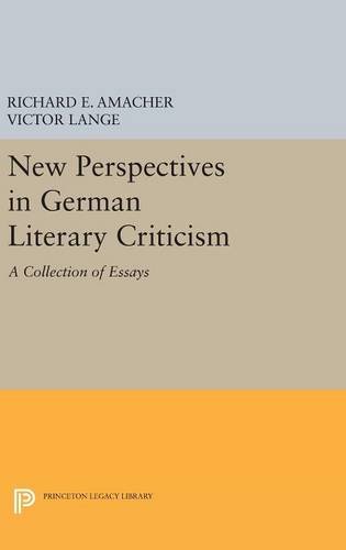 New Perspectives in German Literary Criticism: A Collection of Essays (Princeton Legacy Library)