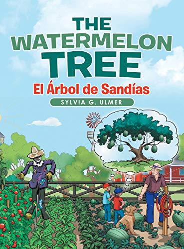 The Watermelon Tree: El Árbol De Sandías