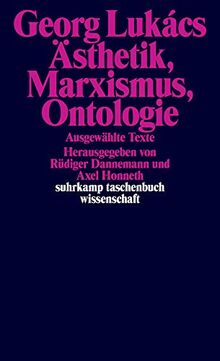 Ästhetik, Marxismus, Ontologie: Ausgewählte Texte (suhrkamp taschenbuch wissenschaft)