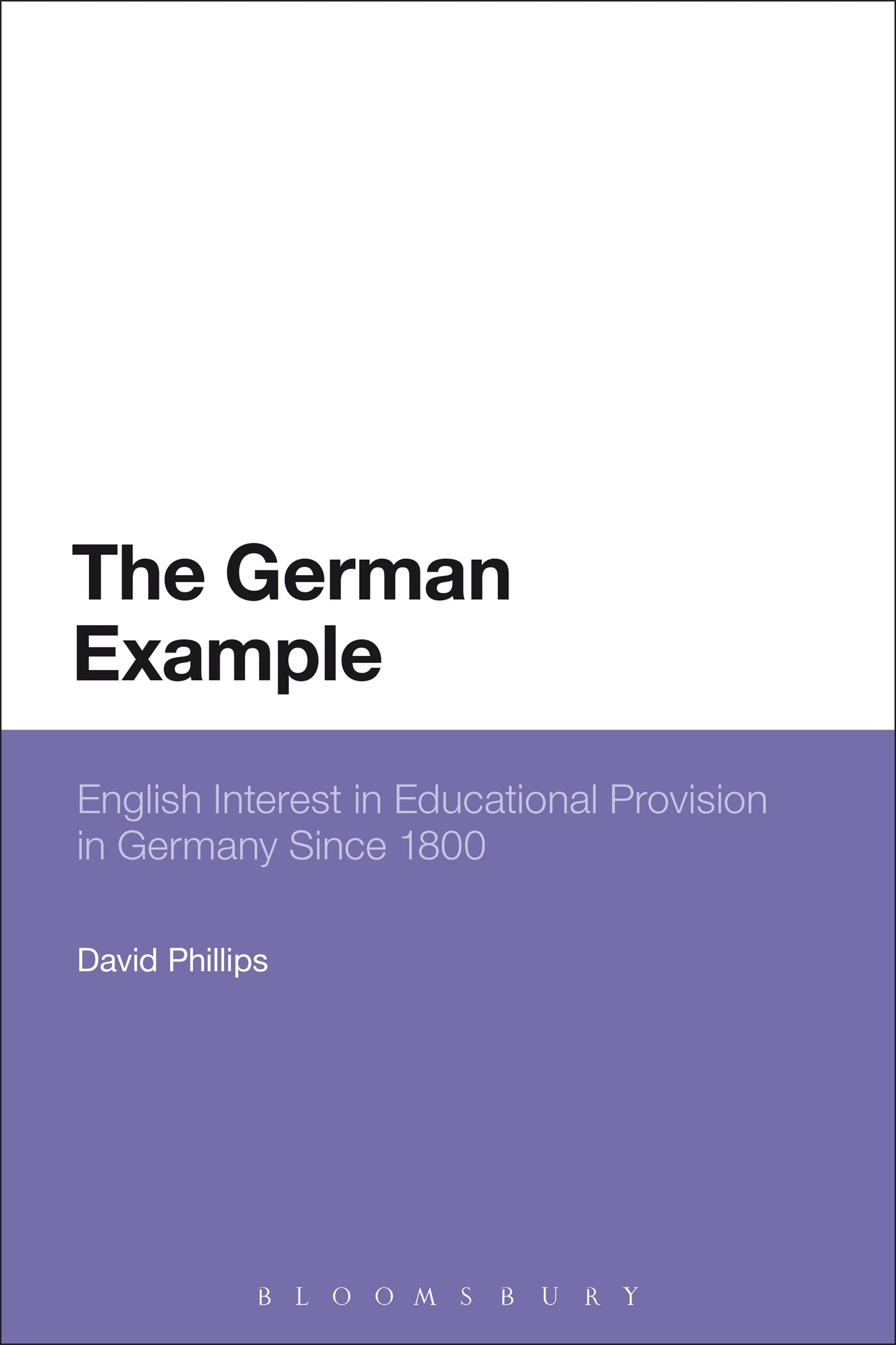 The German Example: English Interest in Educational Provision in Germany Since 1800