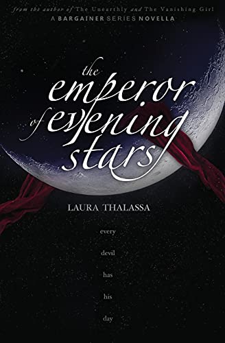 Laura Thalassa The Emperor Of Evening Stars (The Bargainers Book 2.5)