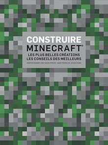 Construire Minecraft : les plus belles créations, les conseils des meilleurs