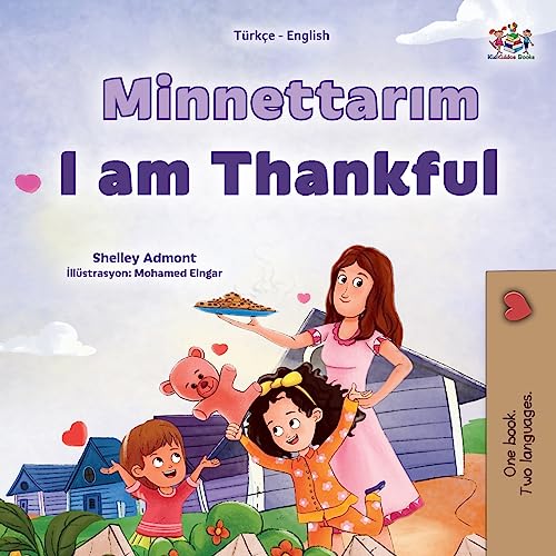 I am Thankful (Turkish English Bilingual Children's Book) (Turkish English Bilingual Collection)