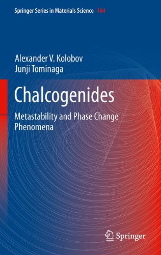 Chalcogenides: Metastability and Phase Change Phenomena (Springer Series in Materials Science)