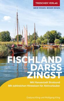 TRESCHER Reiseführer Fischland, Darß, Zingst: Mit Hansestadt Stralsund - Mit zahlreichen Hinweisen für Aktivurlauber