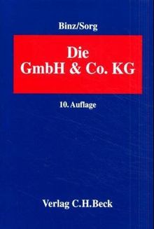 Die GmbH und Co.KG: Im Gesellschafts- und Steuerrecht - Handbuch für Familienunternehmen