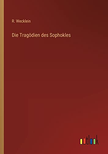 Die Tragödien des Sophokles