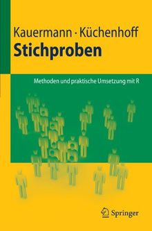 Stichproben: Methoden und praktische Umsetzung mit R (Springer-Lehrbuch)