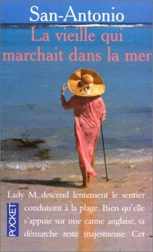 La vieille qui marchait dans la mer