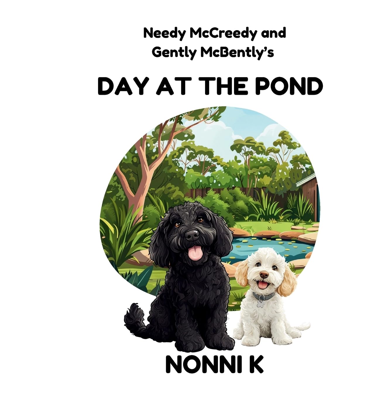 Needy McCreedy and Gently McBently's Day at the Pond