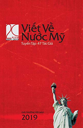 VI¿T V¿ N¿¿C M¿ 2019: N¿m Th¿ XX: WRITING ON AMERICA 2019: Volume XX (Viết Về Nước Mỹ, Band 20)