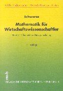 Mathematik für Wirtschaftswissenschaftler, Bd.2, Differential- und Integralrechnung