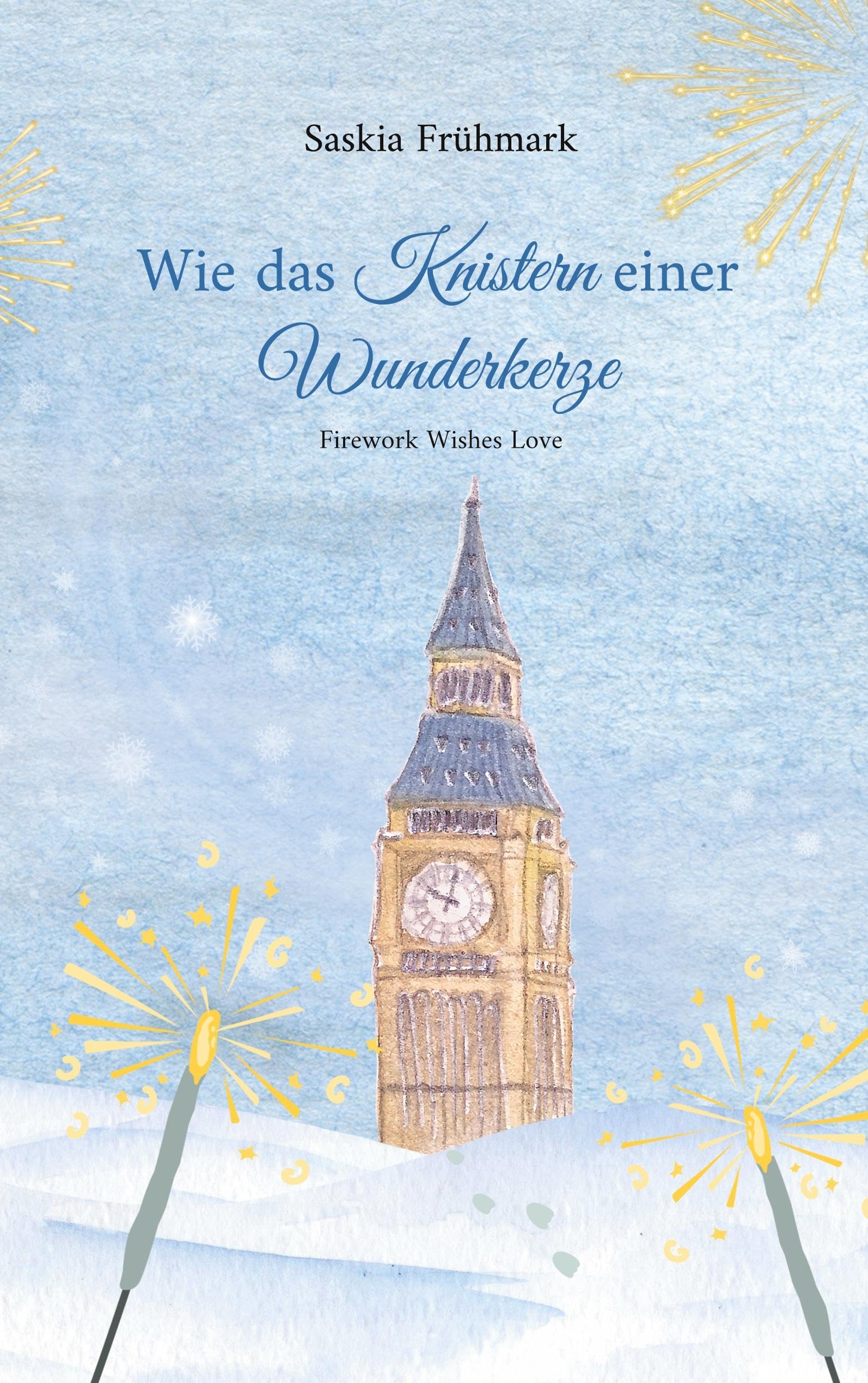 Wie das Knistern einer Wunderkerze: Firework Wishes Love