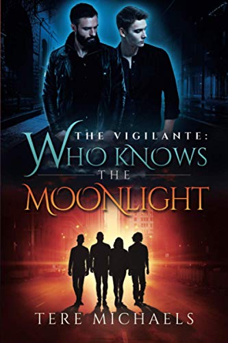 Who Knows the Moonlight (Vigilante, Band 3)